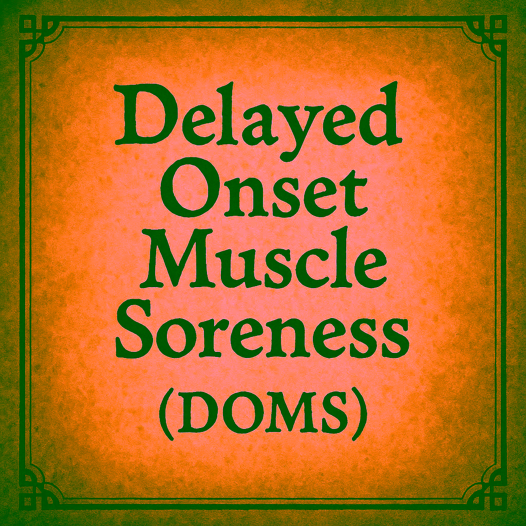 14. Delayed Onset Muscle Soreness (DOMS)